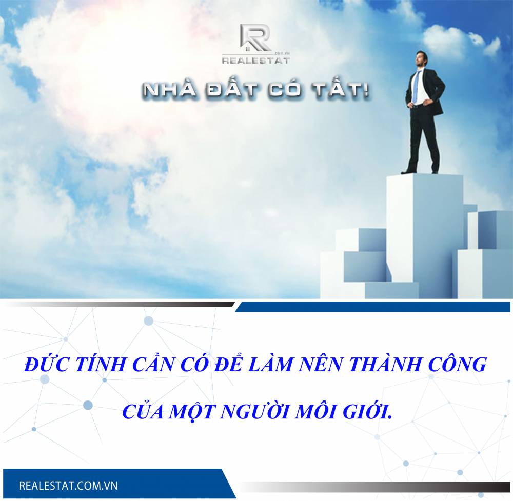 Đức tính cần có để làm nên thành công của một người môi giới.