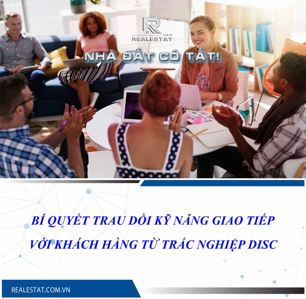 Bí quyết trau dồi kỹ năng giao tiếp với khách hàng từ trắc nghiệp DISC