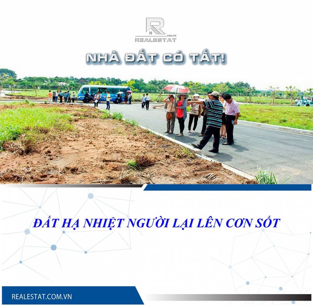 Đất hạ nhiệt người lại lên “cơn sốt”