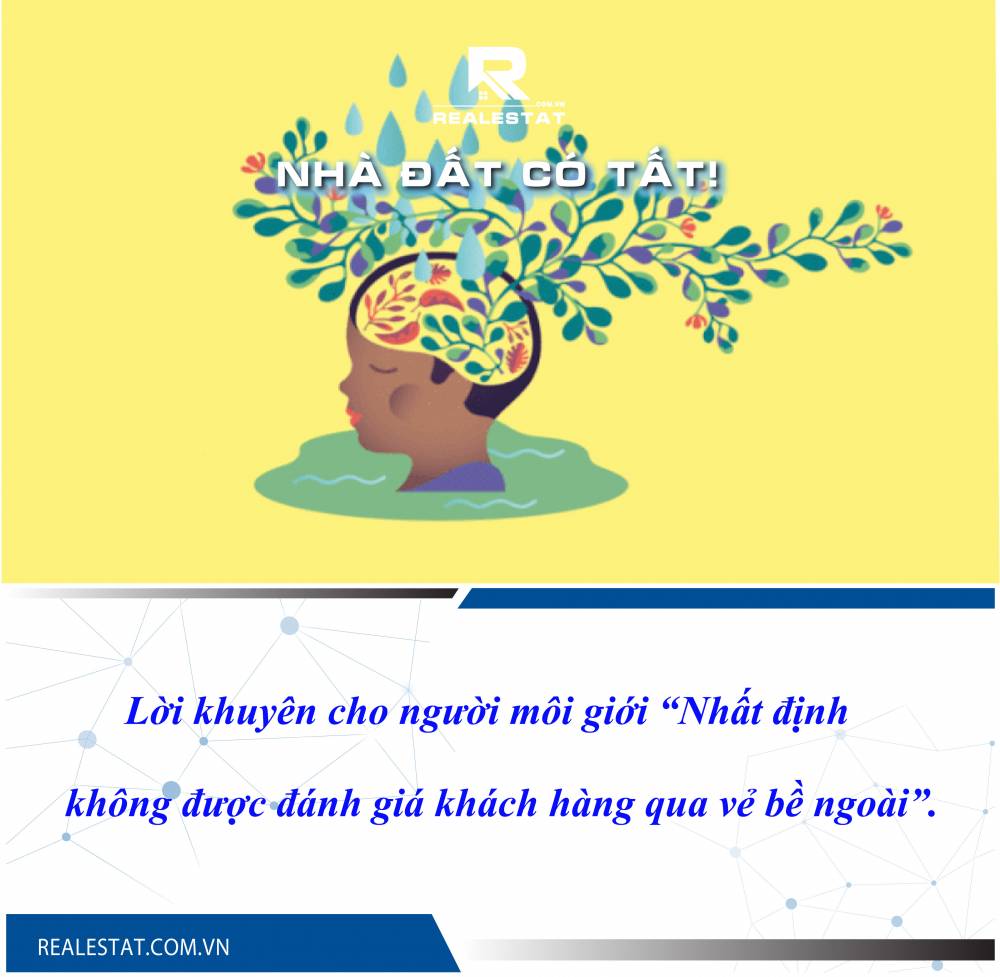 Lời khuyên cho người môi giới “Nhất định không được đánh giá khách hàng qua vẻ bề ngoài”.