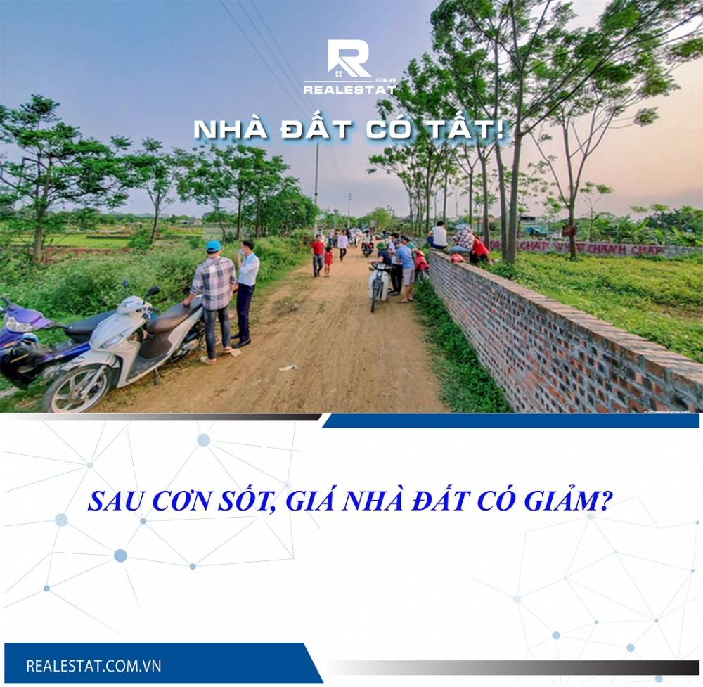 Giá nhà đất có hạ nhiệt sau cơn sốt?