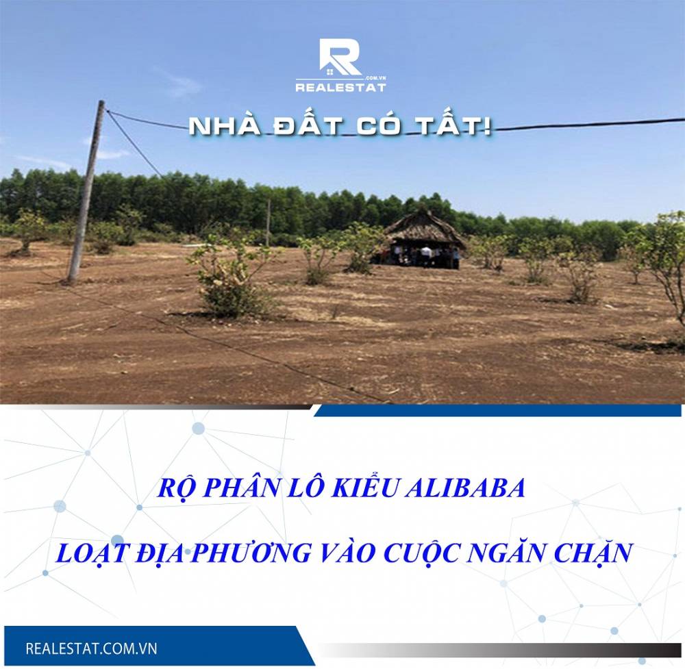 Rộ phân lô kiểu Alibaba, loạt địa phương vào cuộc ngăn chặn