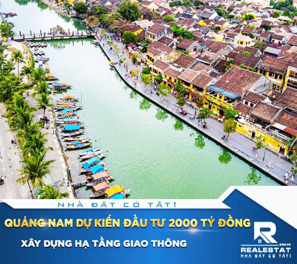 Quảng Nam dự kiến đầu tư 2000 tỷ đồng xây dựng hạ tầng giao thông