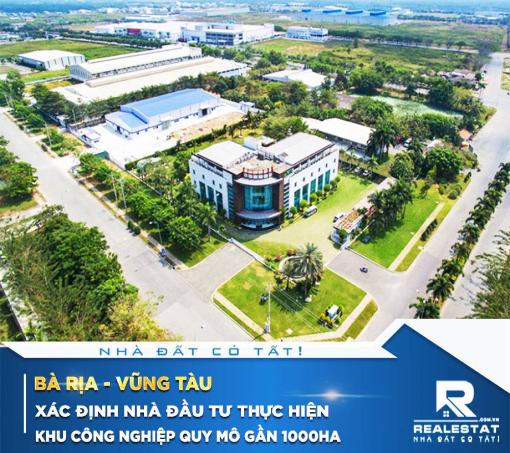 Bà Rịa - Vũng Tàu xác định nhà đầu tư thực hiện khu công nghiệp quy mô gần 1000ha