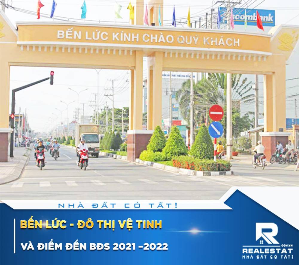 Bến Lức - Đô thị vệ tinh và điểm đến BĐS 2021 –2022