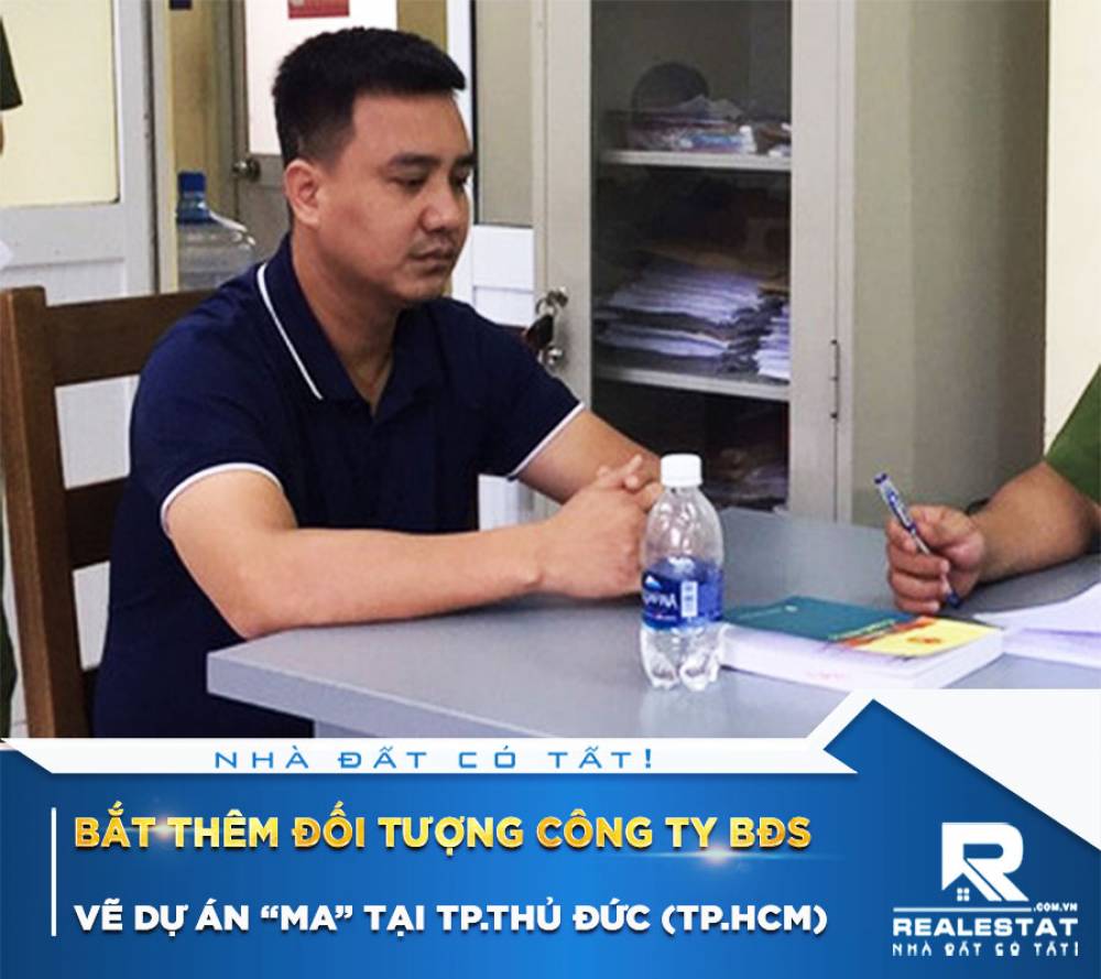 Bắt thêm đối tượng công ty BĐS vẽ dự án “ma” tại Tp.Thủ Đức (Tp.HCM)