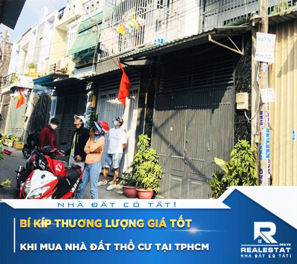 Bí kíp thương lượng giá tốt khi mua nhà đất thổ cư tại TPHCM