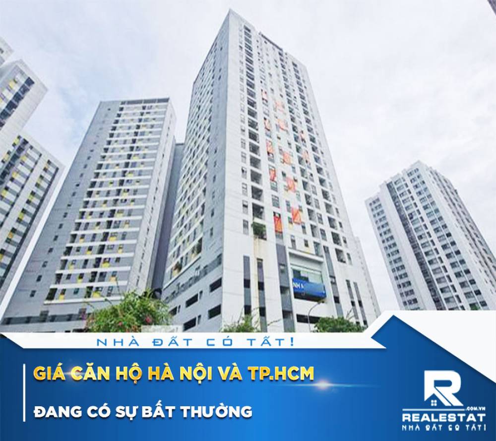 Giá căn hộ Hà Nội và TP.HCM đang có sự bất thường
