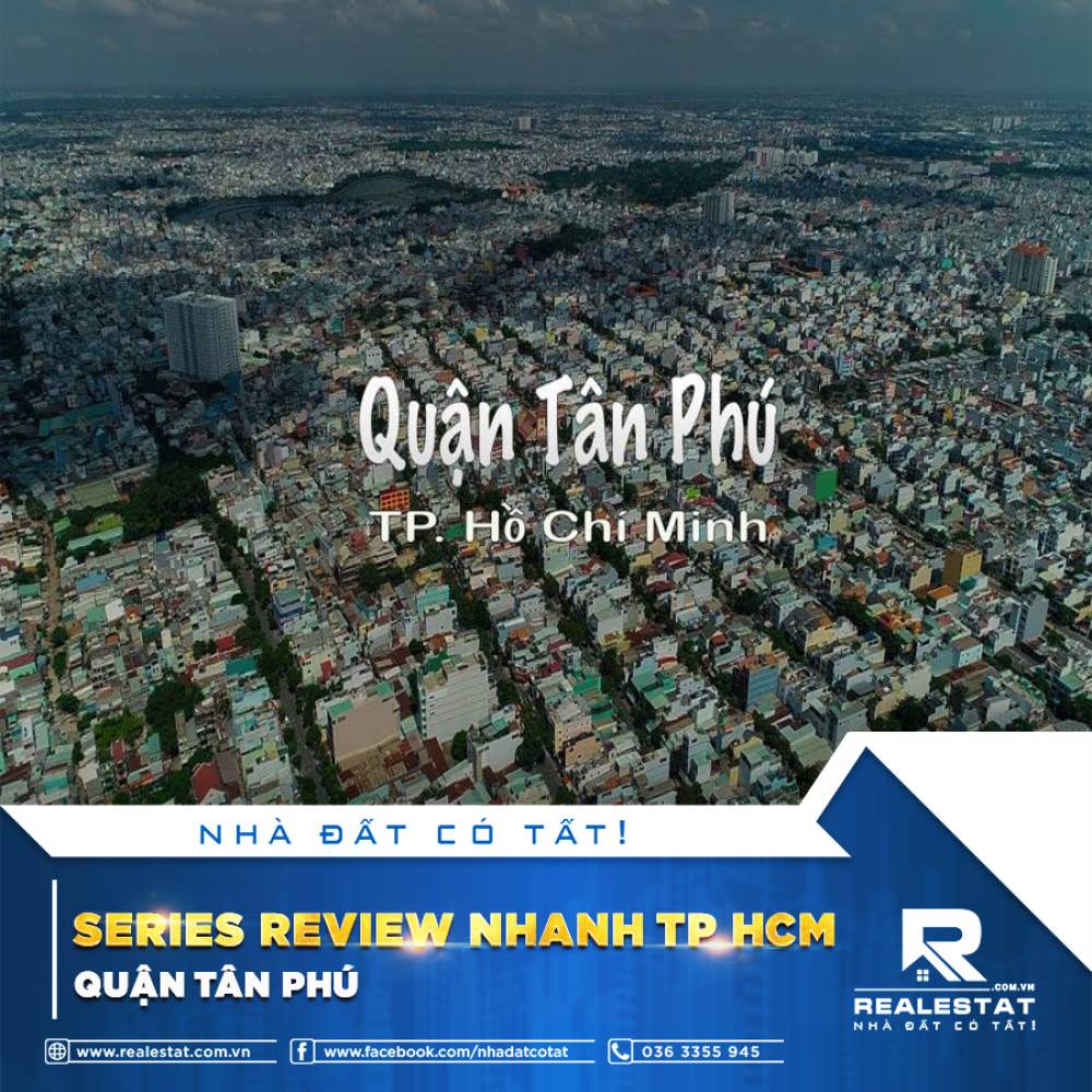 SERIES REVIEW NHANH TP HCM - QUẬN TÂN PHÚ
