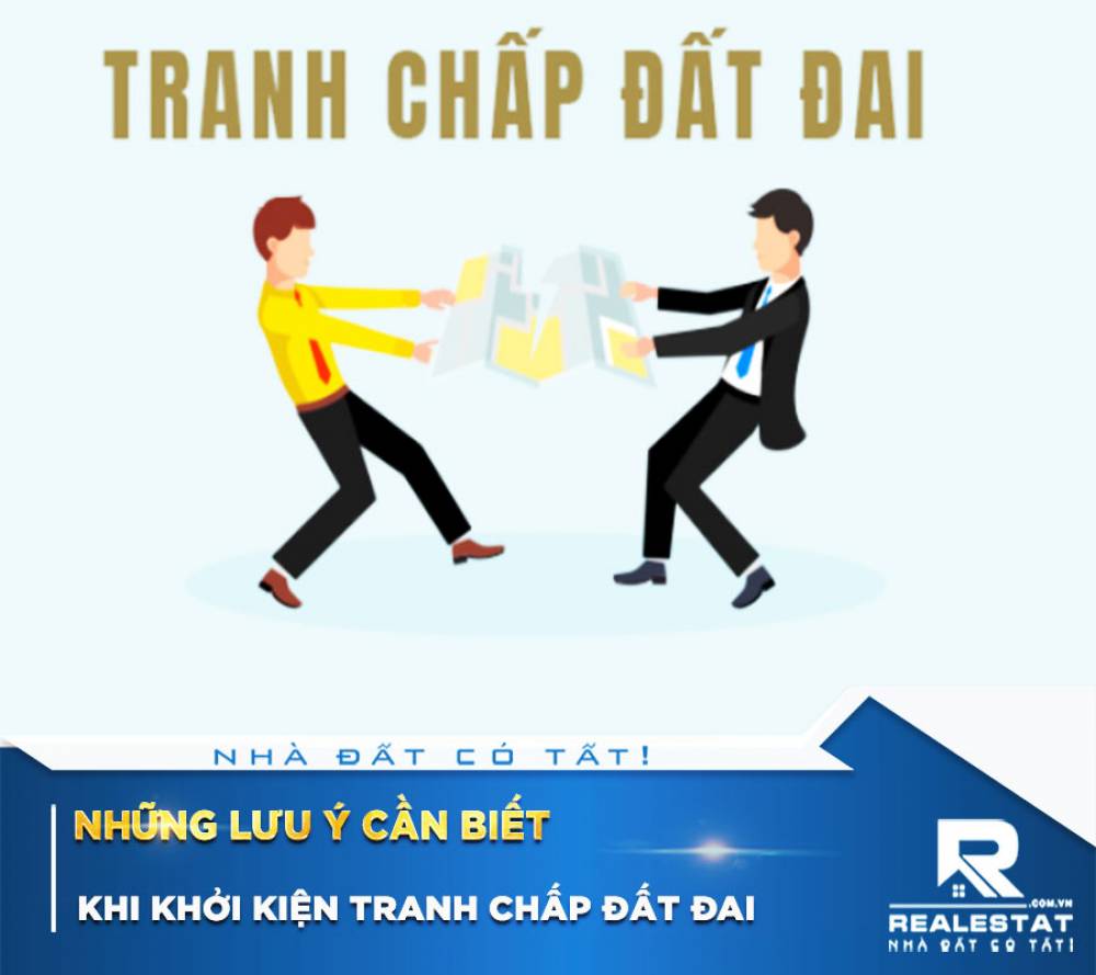 Những Lưu Ý Cần Biết Khi Khởi Kiện Tranh Chấp Đất Đai