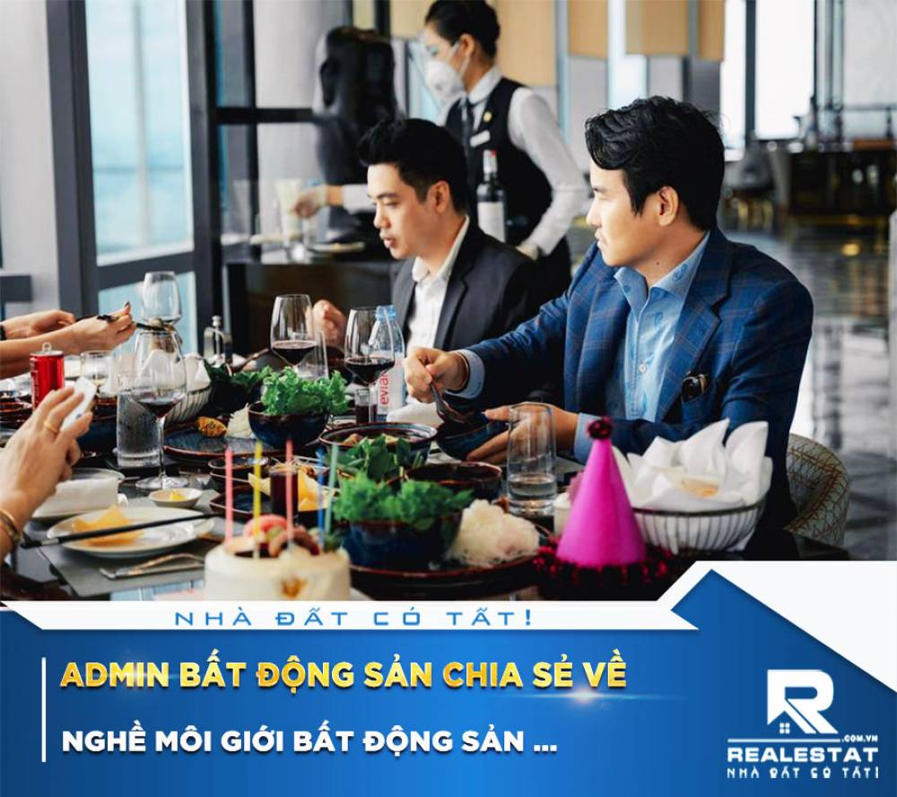 Admin bất động sản chia sẻ về nghề môi giới bất động sản ...