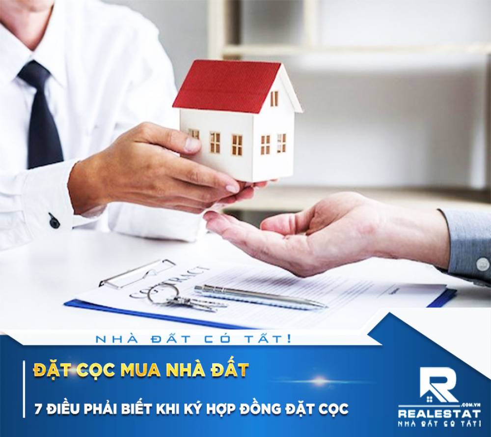 Đặt Cọc Mua Nhà Đất: 7 Điều Phải Biết Khi Ký Hợp Đồng Đặt Cọc