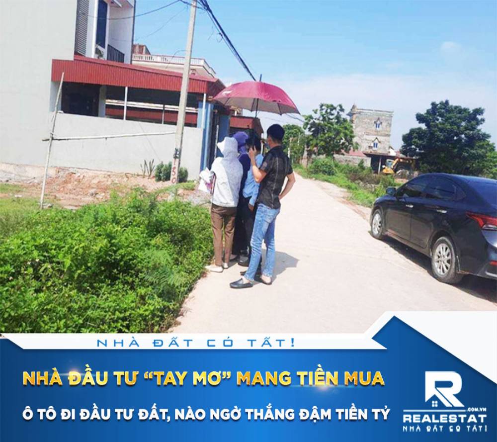 Nhà đầu tư “tay mơ” mang tiền mua ô tô đi đầu tư đất, nào ngờ thắng đậm tiền tỷ