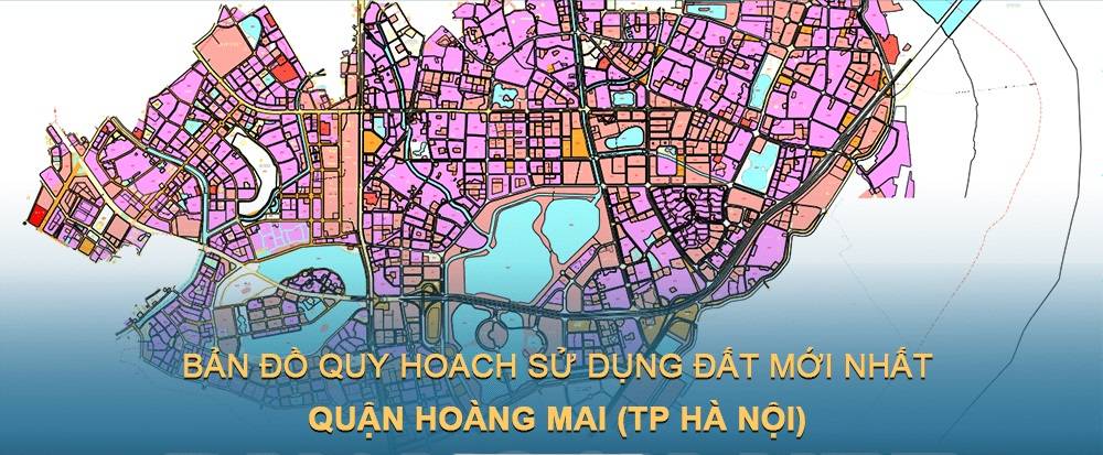 Bản đồ quy hoạch sử dụng đất quận Hoàng Mai mới nhất