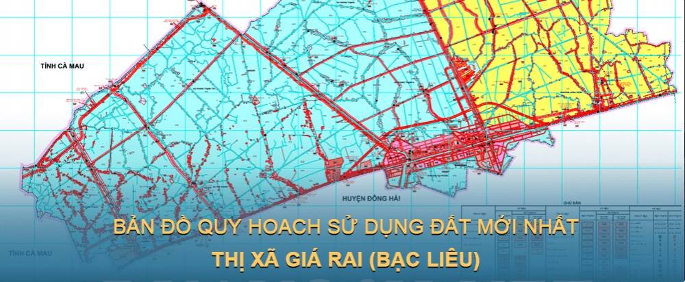 Bản đồ quy hoạch sử dụng đất Thị xã Giá Rai (Bạc Liêu) mới nhất