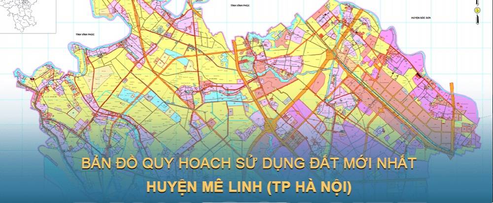Bản đồ quy hoạch sử dụng đất huyện Mê Linh mới nhất