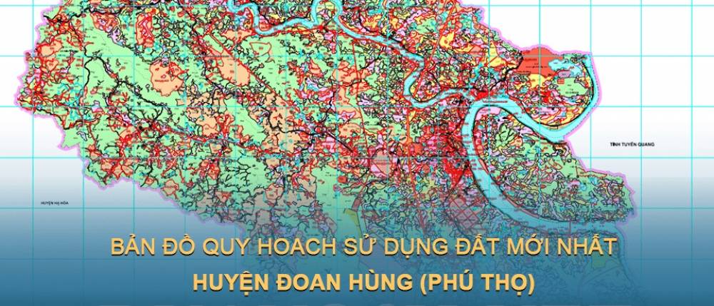 Bản đồ quy hoạch sử dụng đất huyện Đoan Hùng mới nhất