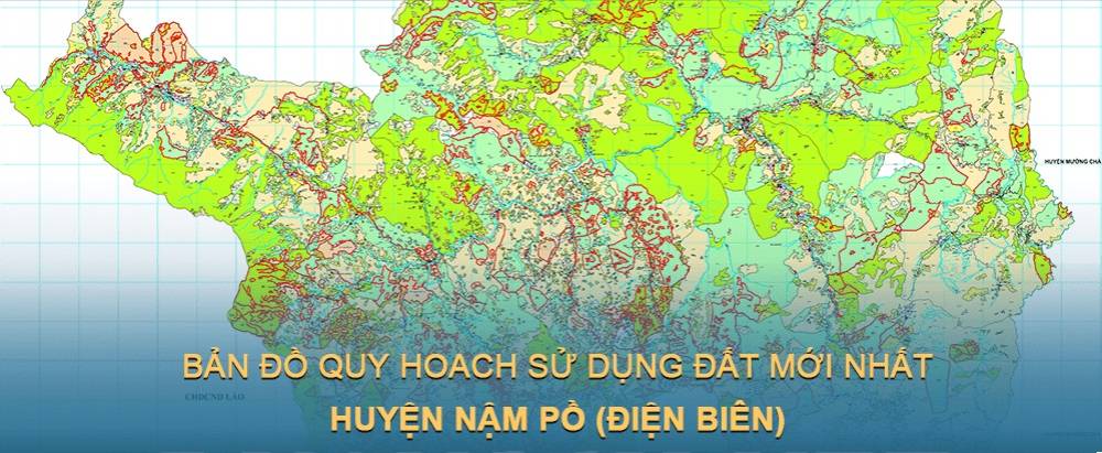 Bản đồ quy hoạch sử dụng đất huyện Nậm Pồ mới nhất
