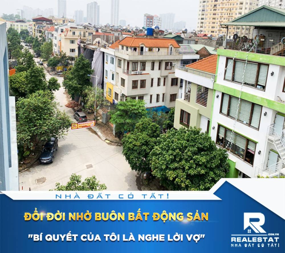 Đổi đời nhờ buôn bất động sản: "Bí quyết của tôi là nghe lời vợ"