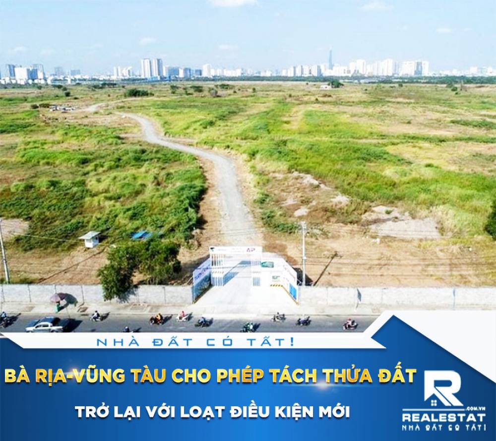 Bà Rịa-Vũng Tàu cho phép tách thửa đất trở lại với loạt điều kiện mới