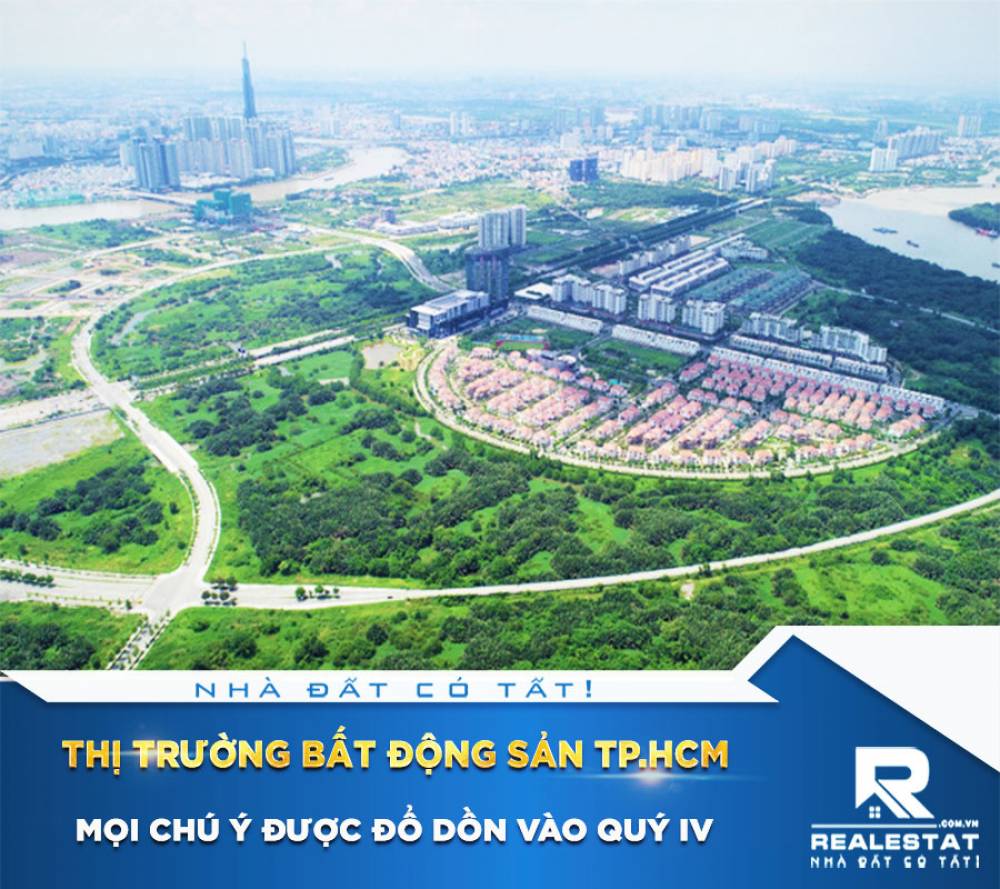 Thị trường bất động sản TP.HCM: Mọi chú ý được đổ dồn vào quý IV