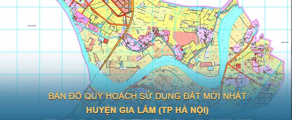 Bản đồ quy hoạch sử dụng đất huyện Gia Lâm (Hà Nội) mới nhất