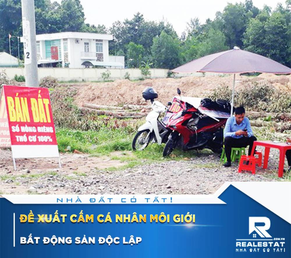 Đề xuất cấm cá nhân môi giới bất động sản độc lập