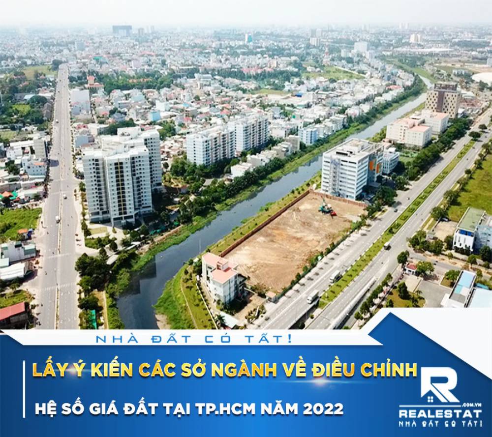 Lấy ý kiến các sở ngành về điều chỉnh hệ số giá đất tại Tp.HCM năm 2022