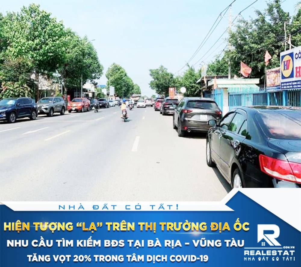 Hiện tượng “lạ” trên thị trường địa ốc: Nhu cầu tìm kiếm BĐS tại Bà Rịa – Vũng Tàu tăng vọt 20% trong tâm dịch Covid-19