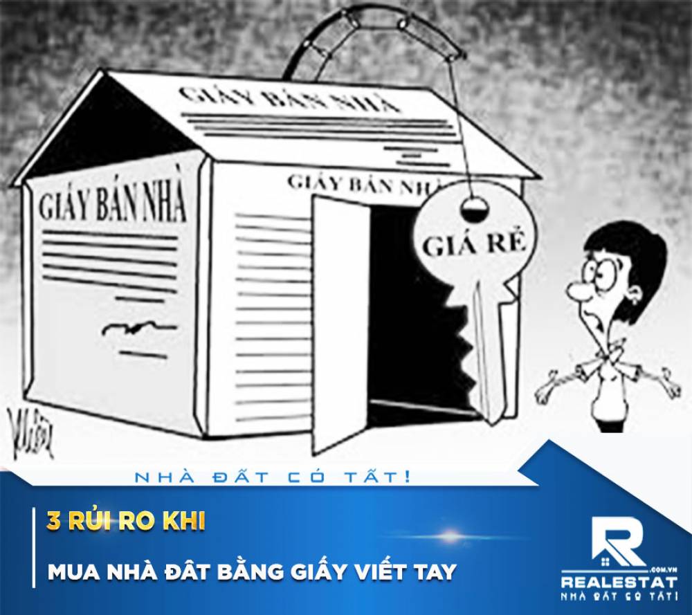 3 Rủi Ro Khi Mua Nhà Đât Bằng Giấy Viết Tay