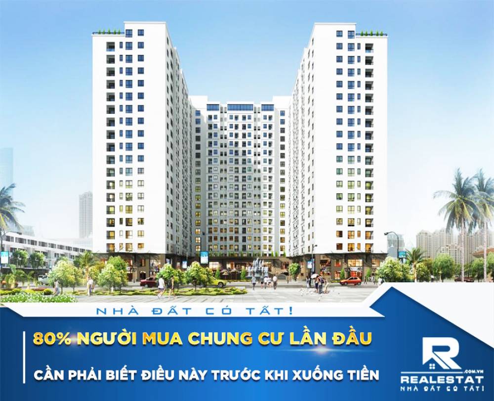 80% người mua chung cư lần đầu cần phải biết điều này trước khi xuống tiền