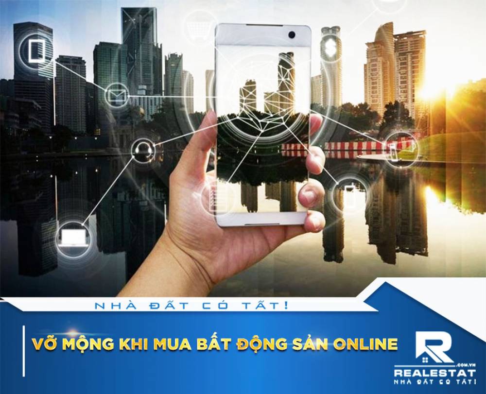 Vỡ Mộng Khi Mua Bất Động Sản Online