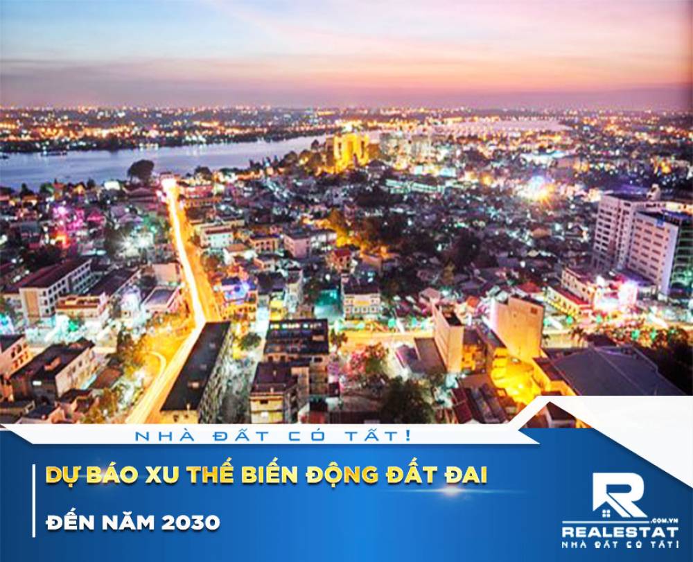 DỰ BÁO XU THẾ BIẾN ĐỘNG ĐẤT ĐAI ĐẾN NĂM 2030